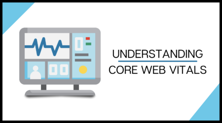 Understanding Core Web Vitals Understanding Core Web Vitals